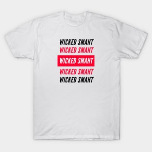 wicked smaht T-Shirt